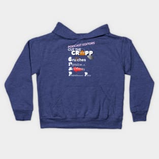 Podcast Editors Cut the CRAPP Kids Hoodie